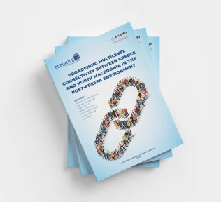 Joint report by ELIAMEP & Analytica: Broadening Multilevel Connectivity Between Greece and North Macedonia in the Post – Prespa Environment