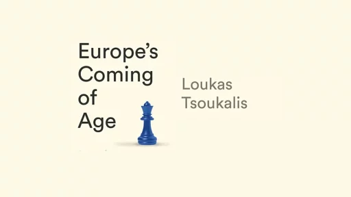 Professors Simon Usherwood and Loukas Tsoukalis discuss Europe’s coming of Age