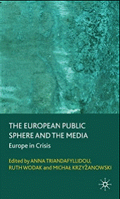 The european public sphere and the media: Europe in crisis