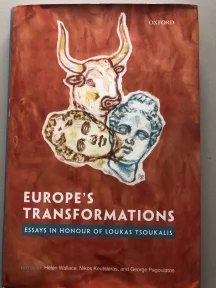 Europe’s transformations – Συλλογικός Τόμος από το OUP προς τιμήν του Προέδρου του ΕΛΙΑΜΕΠ, Λουκά Τσούκαλη