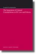 The Integration of Cultural Considerations in EU Law and Policies