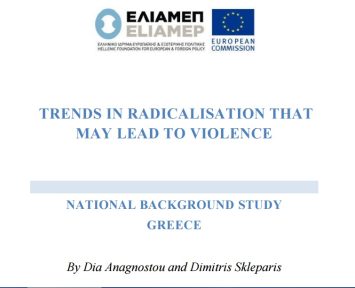 ‘Trends in radicalization that may lead to violence – a background study on Greece’